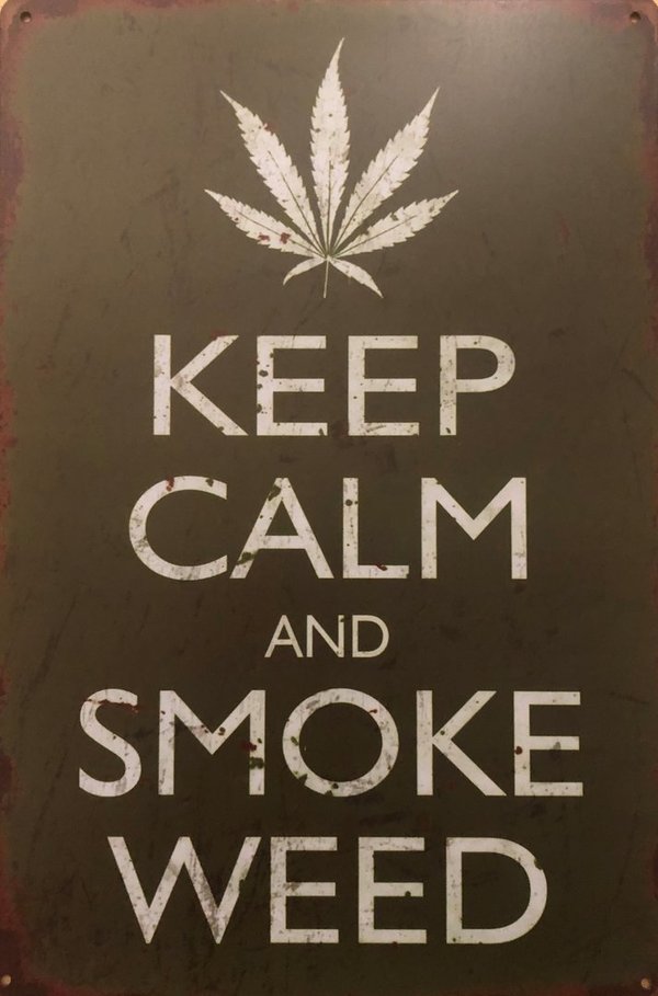 Blechschild Keep Calm and Smoke Weed