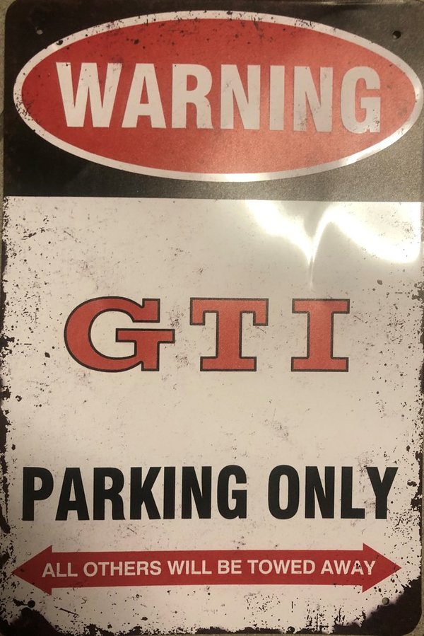 GTI Parking Only Blechschild Schild
