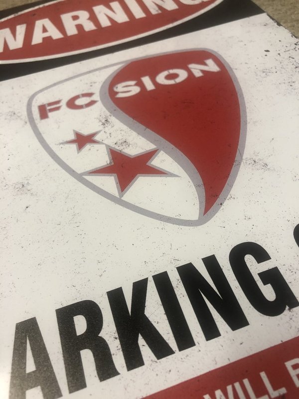 FC Sion Parking Only Blechschild 30 x 20