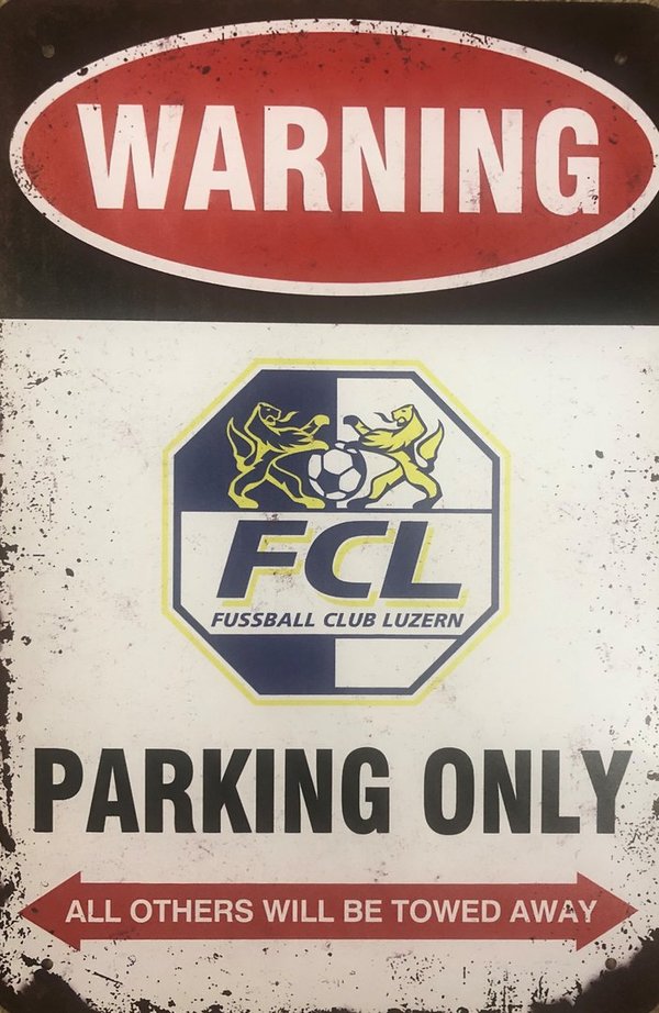 FC Luzern Parking Only Blechschild Sign