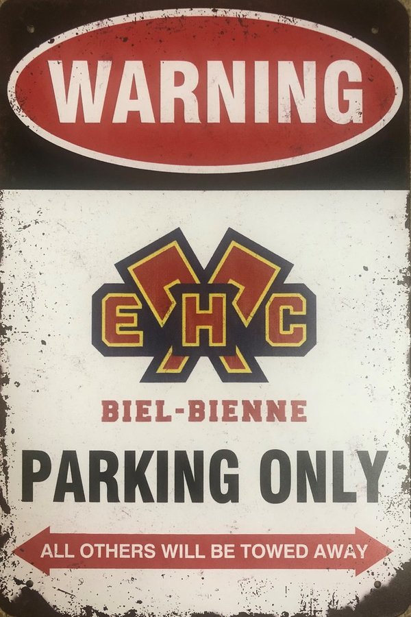 EHC Biel Parking Only Blechschild