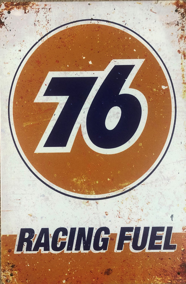 76 Racing Fuel Blechschild Metallschild